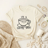 It's a Coffee Shirt Premium T-Shirt
