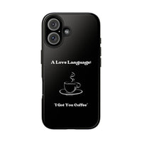 A Love Language Black Phone Case