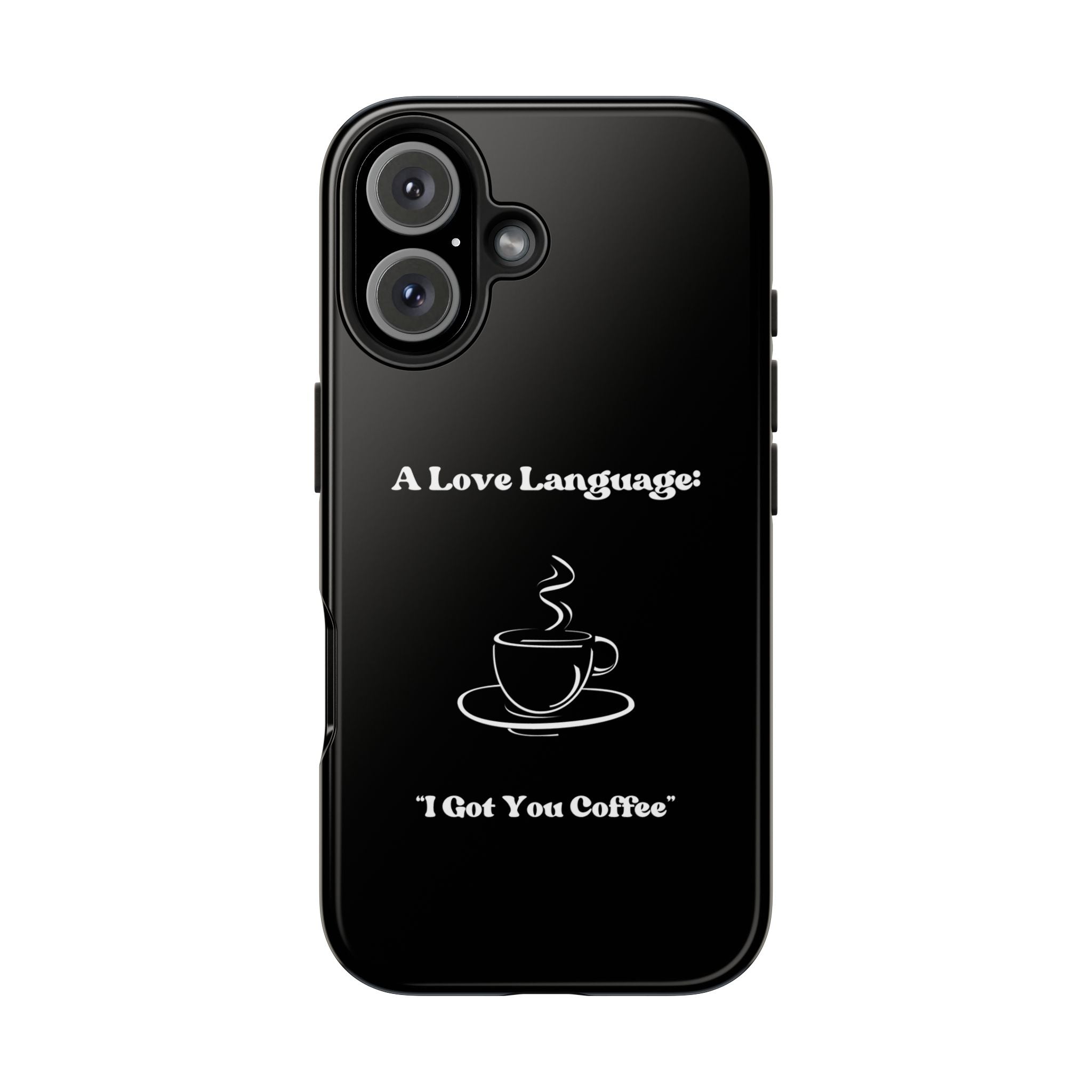 A Love Language Black Phone Case