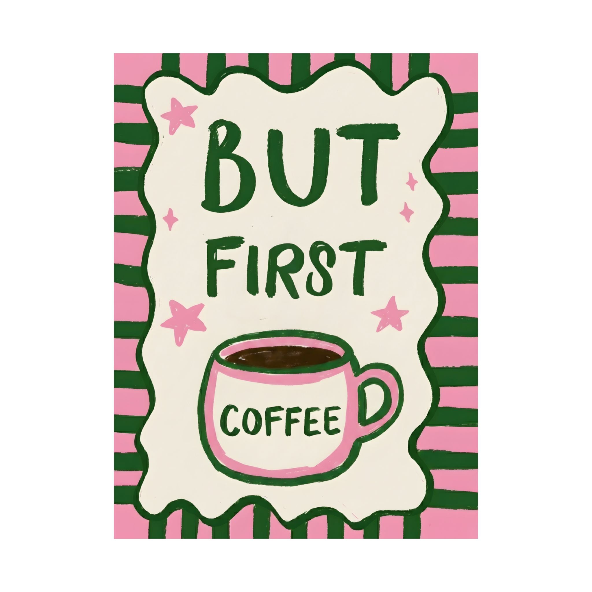 But First Coffee Poster