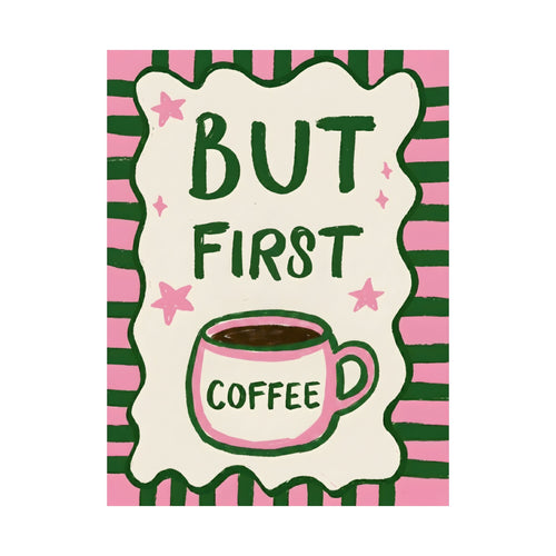 But First Coffee Poster