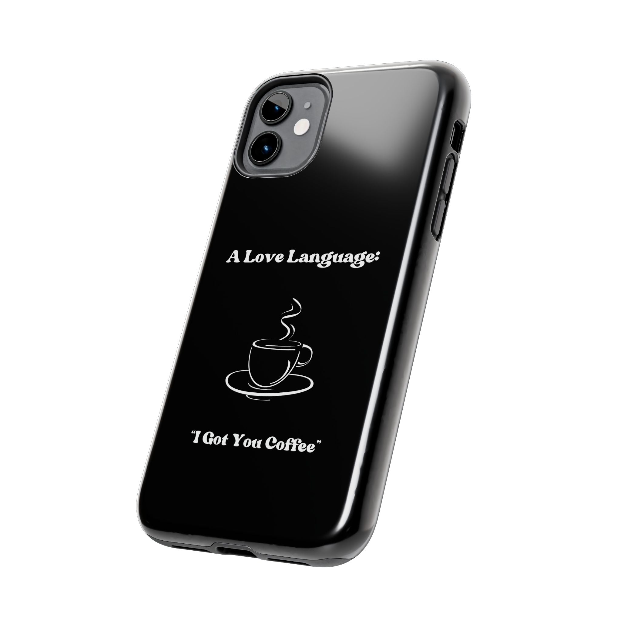 A Love Language Black Phone Case