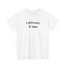 Caffeinated Vibes Cotton T-Shirt