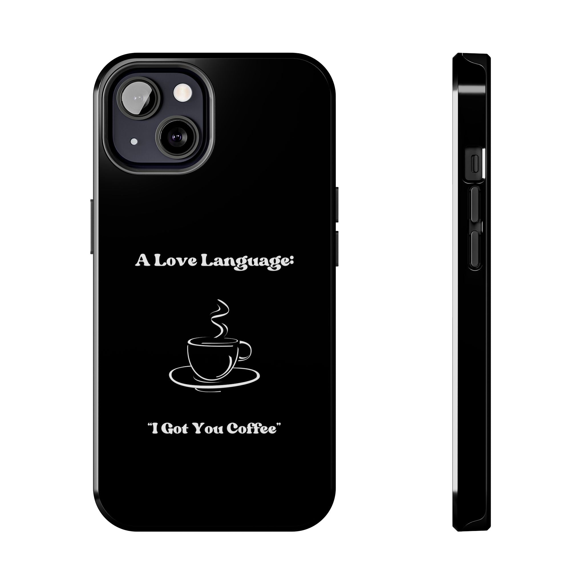 A Love Language Black Phone Case