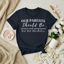 Our Parents Premium T-Shirt