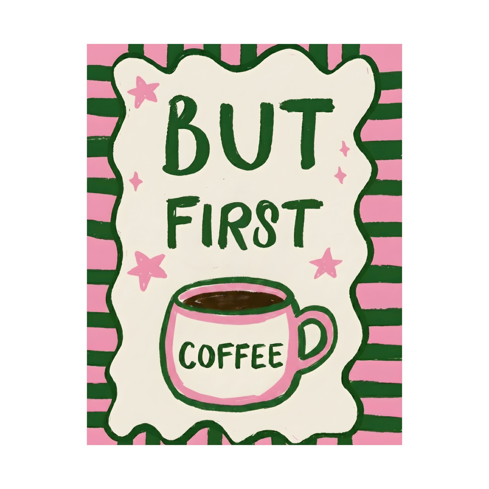 But First Coffee Poster