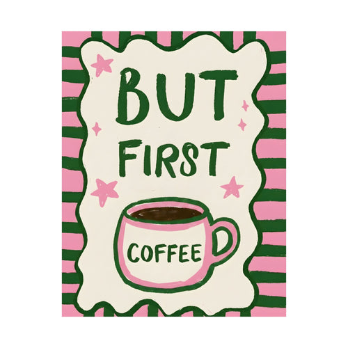 But First Coffee Poster