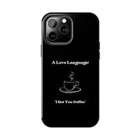 A Love Language Black Phone Case