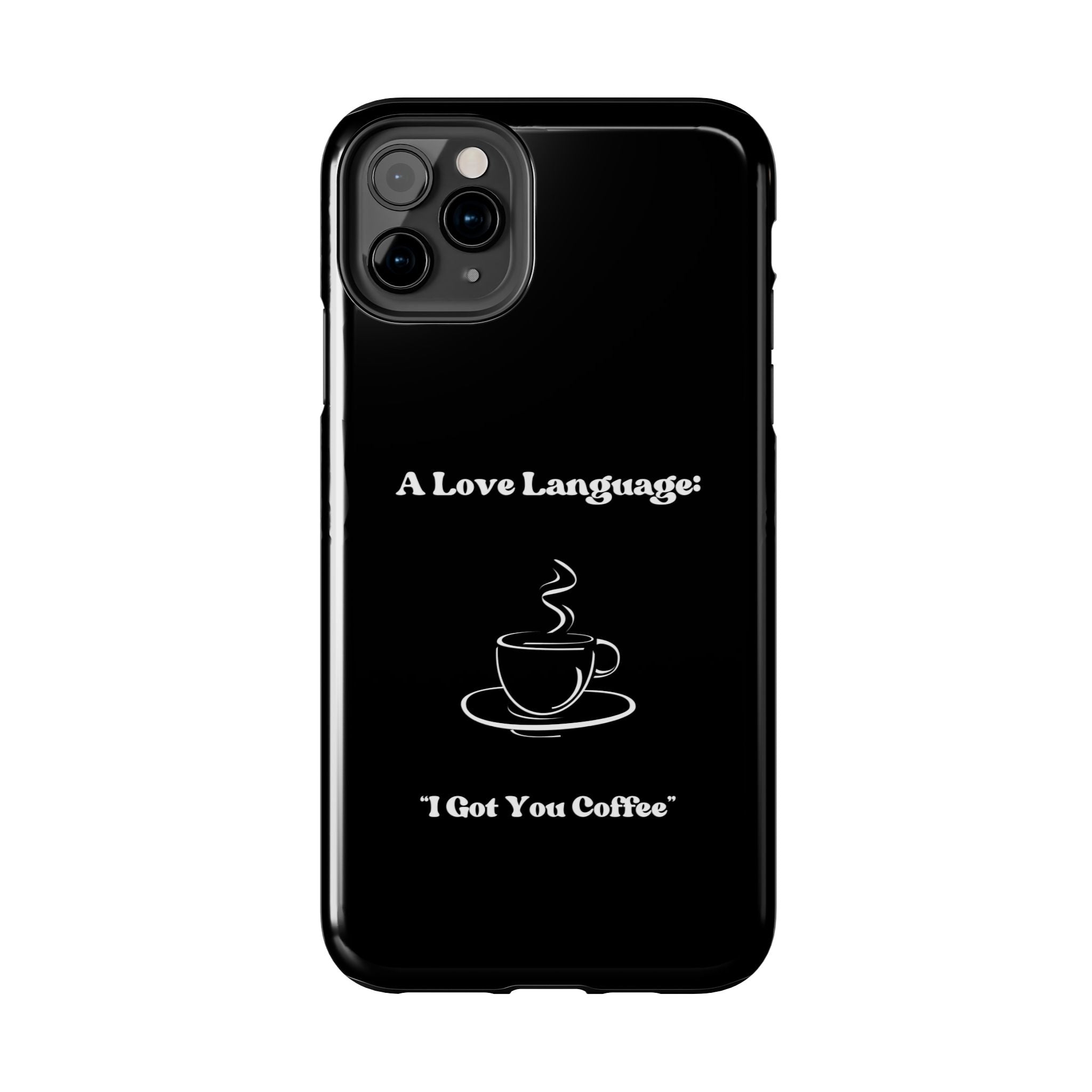 A Love Language Black Phone Case