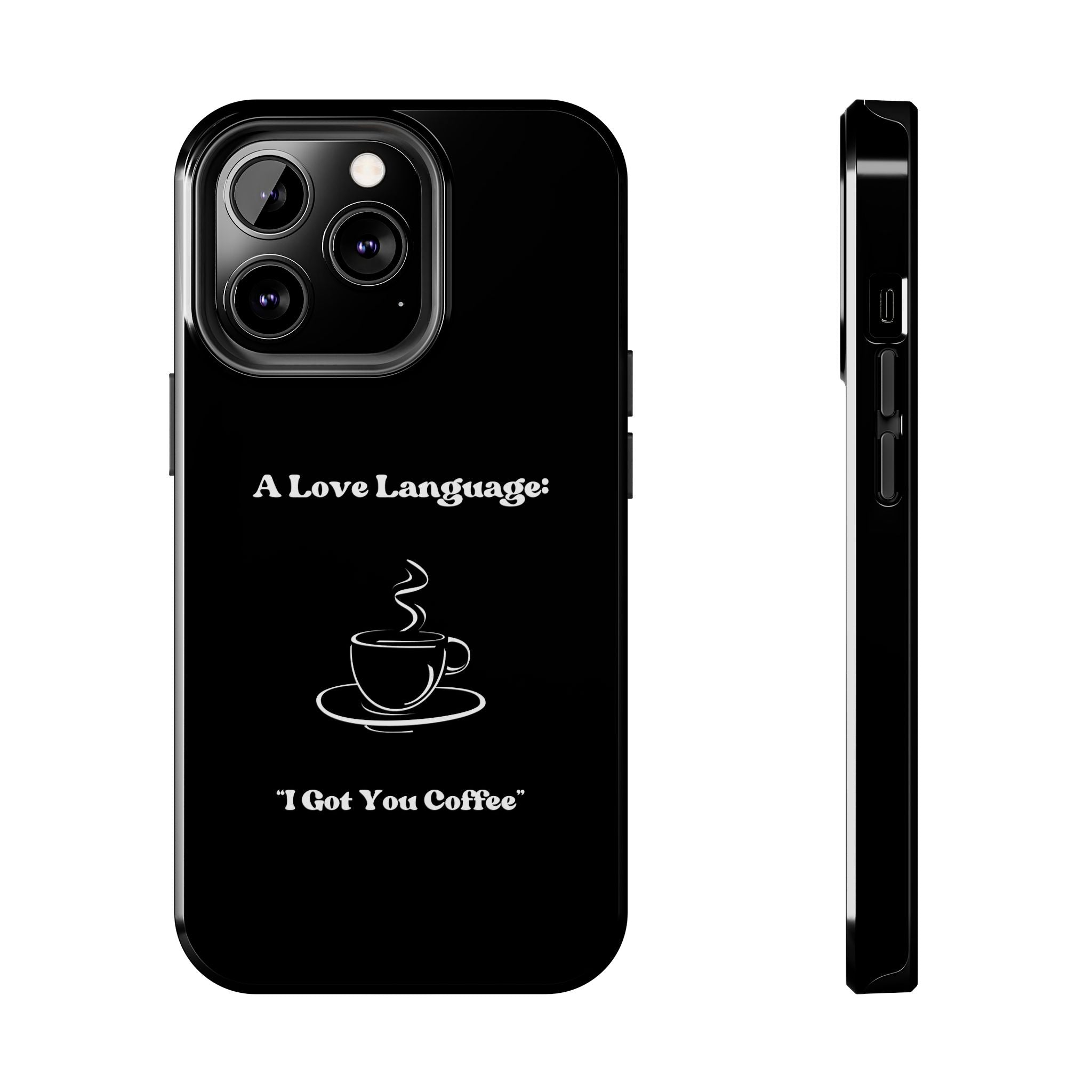 A Love Language Black Phone Case