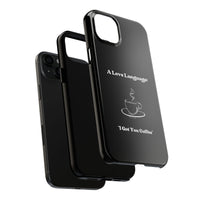 A Love Language Black Phone Case