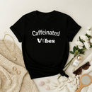 Caffeinated Vibes Premium T-Shirt