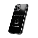 A Love Language Black Phone Case