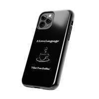 A Love Language Black Phone Case
