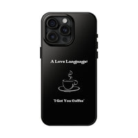 A Love Language Black Phone Case