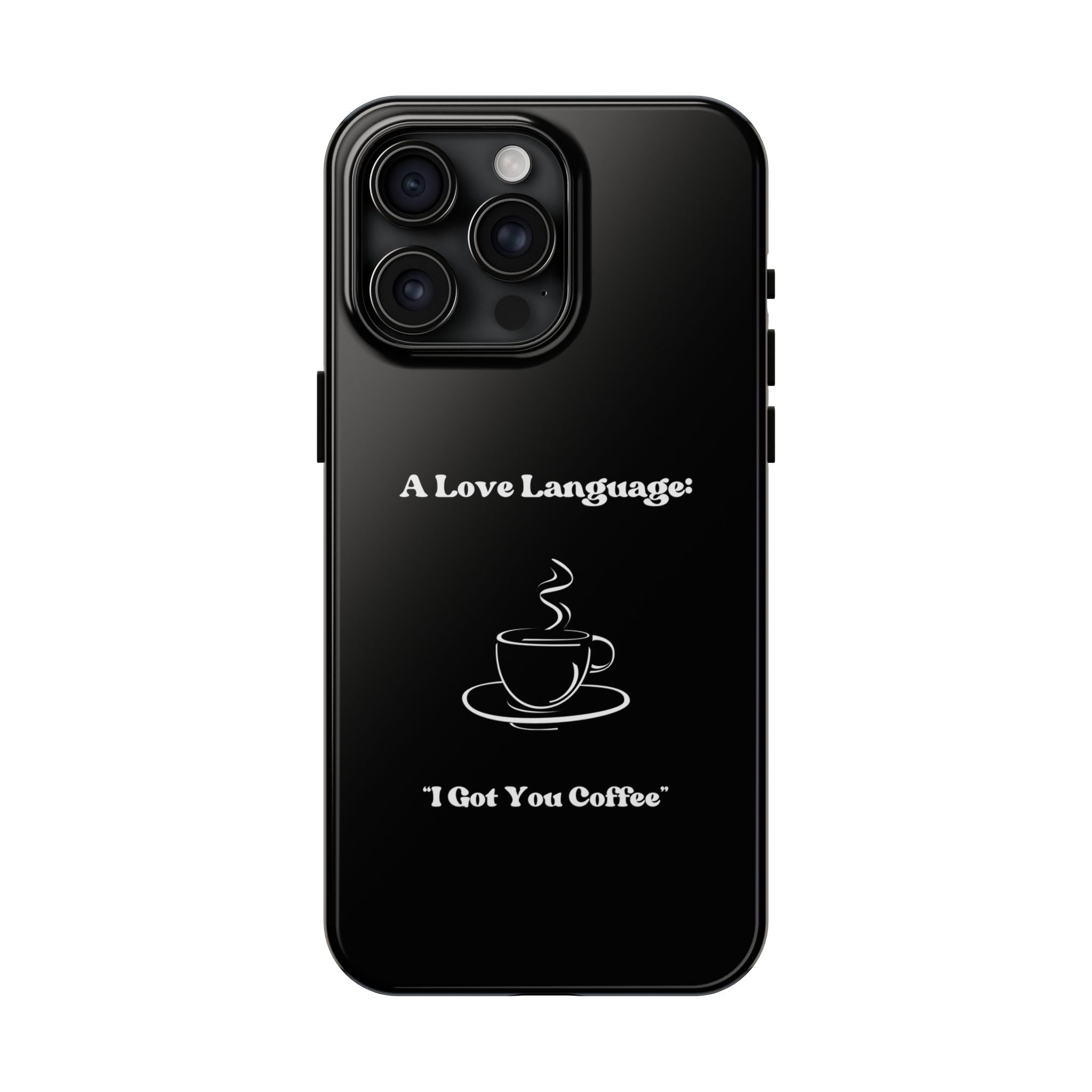 A Love Language Black Phone Case
