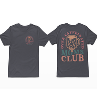 Over Caffeinated Moms Club Premium T-Shirt